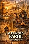 O primeiro farol (A Série do Silêncio - Thrillers de Anthony Falkland) (Portuguese Edition)