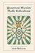 Quantum Physics Made Ridiculous: A Funny Guide to the Strangest Science in the Universe