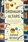Ordinary Altars: How to Love the World (Even When It Breaks Your Heart)