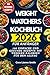 Weight Watchers Kochbuch 2026 für Anfänger: 100 einfache und gesunde Rezepte mit wenigen Kalorien für den Alltag