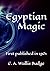 Egyptian Magic: First published in 1901