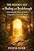 The Hidden Key to Healing and Breakthrough: How God Transforms Your Life from the Inside Out