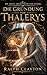 Die erste Architektin von Eterra: Die Gründung von Thalerys (Der Eterra-Zyklus)