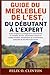 GUIDE DU MERLEBLEU DE L'EST, DU DÉBUTANT À L'EXPERT: Guide complet sur la biologie et le comportement du merlebleu de l'Est : alimentation, besoins en ... de sécurité et plus encore. (French Edition)