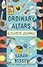 Ordinary Altars: A Guided J...