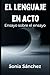 El lenguaje en acto: Ensayo sobre el ensayo (Spanish Edition)