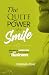 The Quiet Power of a Smile by Shamail Aijaz