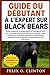 GUIDE DU DÉBUTANT À L'EXPERT SUR BLACK BEARS: Guide complet sur le comportement et l'écologie de l'ours noir : habitudes alimentaires, préférences ... du comportement, (French Edition)