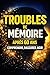 Troubles de mémoire après 60 ans: Comprendre, rassurer, agir (Santé pratique / seniors t. 27) (French Edition)