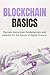 Blockchain Basics: A Simple Guide to Understanding Blockchain, Crypto, and Digital Assets Without Confusion