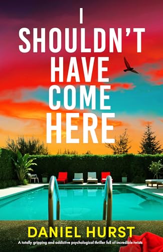 I Shouldn't Have Come Here: A totally gripping and addictive psychological thriller full of incredible twists (Kindle Edition)