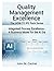 Quality Management Excellence - THE HOW-TO IPE Pack Series: Integrated Process Excellence℠ for the AI Era