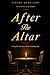 After the Altar: Living the Promises of the Wedding Day