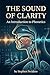 The Sound of Clarity: An Introduction to Phonetics