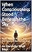 When Consciousness Stood Beneath the Sky: Truth, Illusion, Power, and the Future of the Human Soul