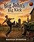 Big John's Big Kick: A Farmyard Basketball Tale