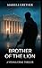 Brother of the Lion: Deni Magomedov Thriller Part 3 (Deni Magomedov (English Edition))