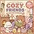 Cozy Friends Coloring Book: Cute & Comfy Coloring Book for Teens & Adults with Relaxing Cozy Moments and Adorable Designs