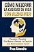 CÓMO MEJORAR LA CALIDAD DE VIDA CON ALZHEIMER: Consejos y Técnicas Para Mejorar la Memoria y la Cognición ¡Sin Medicamentos Caros! (Spanish Edition)