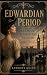 Edwardian Period: Glamour, ...