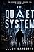 The Quiet System (The Constructed Peace Theory Book 2)