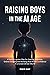 Raising Boys in the AI Age