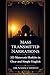 Mass-Transmitted Narrations: 323 Mutawatir Hadiths in Clear and Simple English