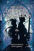Bajo la piel de luces y sombras