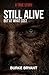Still Alive But At What Cost: A Memoir (Revised Paperback Edition)