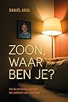 Zoon, waar ben je?