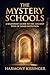 The Mystery Schools: A Beginner’s Guide to the Ancient Path of Inner Initiation