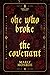 She Who Broke the Covenant by Marly Monroe