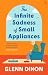 The Infinite Sadness of Small Appliances