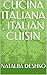 CUCINA ITALIANA , ITALIAN CUISIN (Italian Edition)