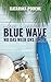 Blue Wave: Wo das Meer uns findet (Love Crossings 1) (German Edition)