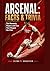 Arsenal: Facts & Trivia: The Moments, Players and Eras That Shaped the Club