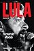 Lula, volume 2: Biografia