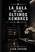 La sala de los últimos nombres (Spanish Edition)