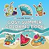 COSY SUMMER COLORING BOOK: 35+ Relaxing, Bold & Easy Summer Designs for Kids and Adults