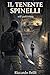 Il tenente Spinelli (Italian Edition)