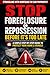 Stop Foreclosure or Repossession Before It’s Too Late: A Step-by-Step Guide to Protect Your Home, Stop Repossession, and Take Back Control Fast