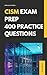 CISM EXAM PREP: 400 PRACTICE QUESTIONS: Certified Information Security Manager Exam Preparation