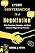 Every Conversation Is a Negotiation: Why Emotions, Listening, and Quiet Influence Shape Every Outcome