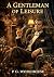 A Gentleman of Leisure: by ...