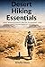 Desert Hiking Essentials Heat Management, Water Planning, and Arid Environment Safety