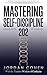 Master Self-Discipline 202: Reclaim Control of Your Life with the Timeless Wisdom of Confucius