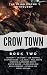 Crow Town: Elias Crowe Anth...