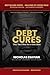 Debt Cures: They Don't Want You to Know About