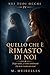 Quello che è Rimasto di Noi (Nei tuoi occhi) (Italian Edition)