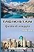 Tagikistan Guida di viaggio 2026-2027: Una guida pratica alla Pamir Highway, alle avventure in montagna, alla cultura e ai consigli per la pianificazione del viaggio. (Italian Edition)